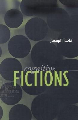 Cognitive Fictions by Tabbi, Joseph