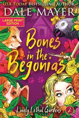 Bones in the Begonias by Mayer, Dale
