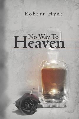 No Way To Heaven by Hyde, Robert