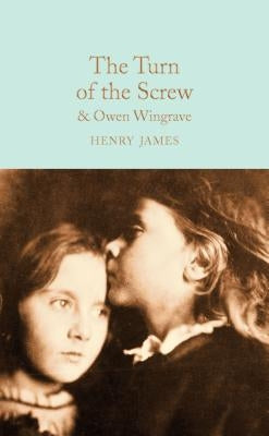 Turn of the Screw: And Owen Wingrave by James, Henry