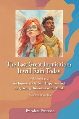 The Last Great Inquisition: It will Rain Today by Patterson, Adam