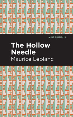 The Hollow Needle by LeBlanc, Maurice