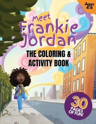 Meet Frankie Jordan: The Coloring and Activity Book by Lee, Kim C.