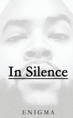 In Silence: select poems by Enigma