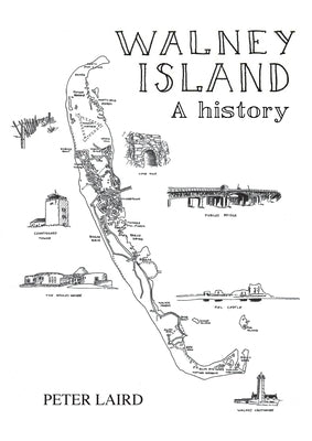 Walney Island - A History by Laird, Peter