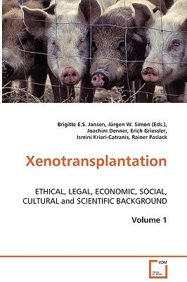 Xenotransplantation, Volume 1 by Jansen, Brigitte E. S.