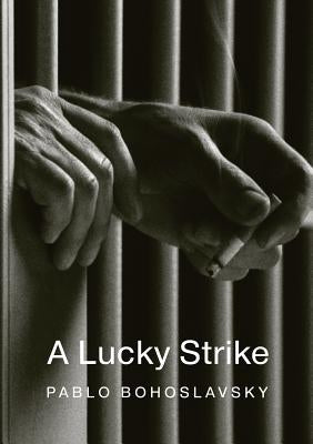 A Lucky Strike by Bohoslavsky, Pablo