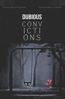 Dubious Convictions: Memories by Okida, Amarilis