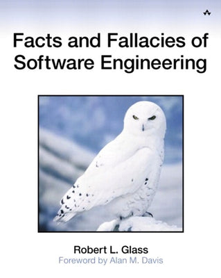 Facts and Fallacies of Software Engineering by John Fuller