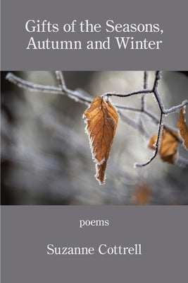 Gifts of the Seasons, Autumn and Winter by Cottrell, Suzanne