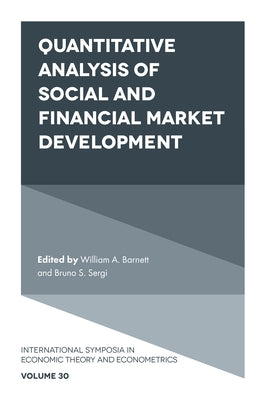 Quantitative Analysis of Social and Financial Market Development by Barnett, William A.
