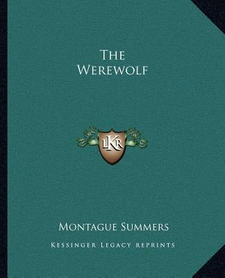 The Werewolf by Summers, Montague