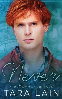 Never: A MM, Opposites Attract, Fairy Tale Retelling Romance by Lain, Tara
