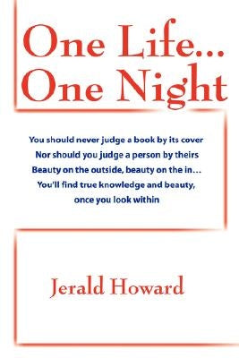 One Life...One Night by Howard, Jerald