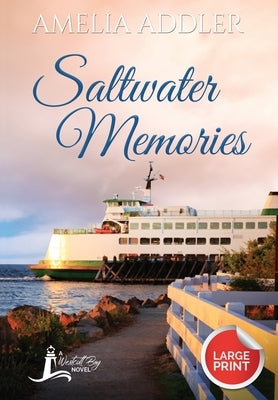 Saltwater Memories by Addler, Amelia