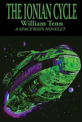 The Ionian Cycle by Tenn, William