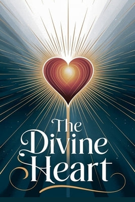 The Divine Heart by Thomas, Michelle Renee
