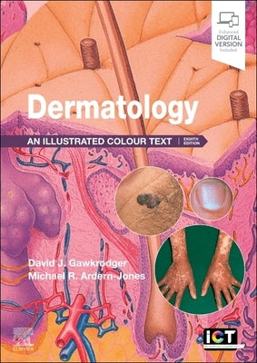 Dermatology: An Illustrated Colour Text by Gawkrodger, David