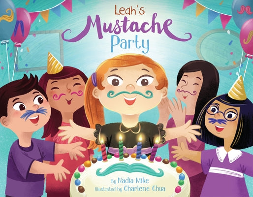 Leah's Mustache Party by Mike, Nadia