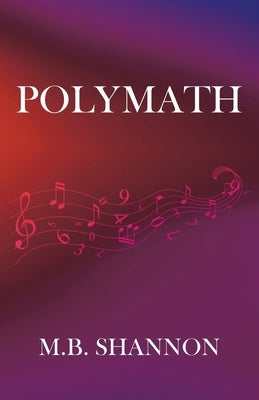 Polymath by Shannon, M. B.