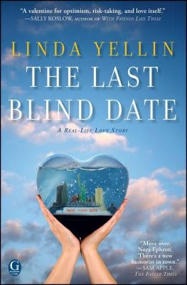 The Last Blind Date by Yellin, Linda