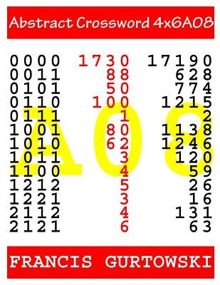 Abstract Crossword 4x6A08 by Gurtowski, Francis