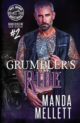 Grumbler's Ride (Satan's Devils MC San Diego #2) by Mellett, Manda