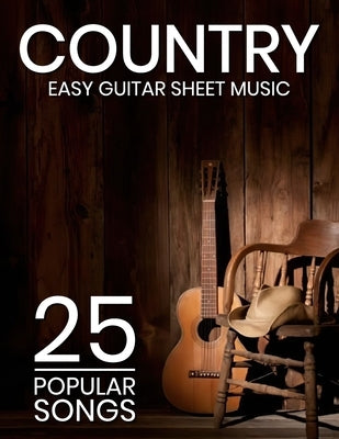 Easy Country Guitar Sheet Music: 25 Popular Songs by Venga a
