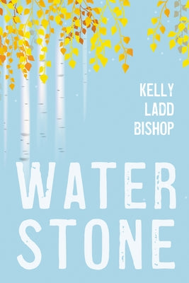 Water Stone by Bishop, Kelly Ladd