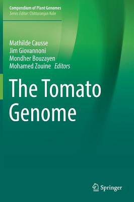The Tomato Genome by Causse, Mathilde