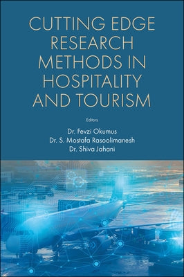 Cutting Edge Research Methods in Hospitality and Tourism by Okumus, Fevzi