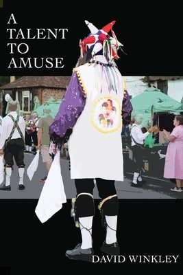 A Talent to Amuse by Winkley, David