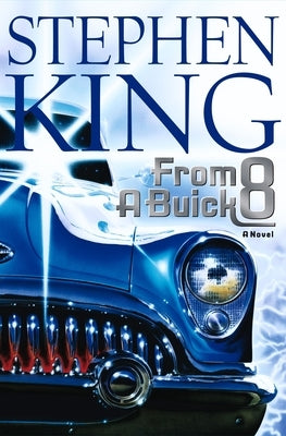 From a Buick 8 by King, Stephen