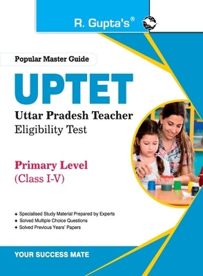 Uptet: Primary Level (Class I to V) Teacher Exam Guide by Rph Editorial Board