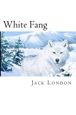 White Fang by London, Jack