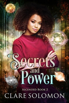Secrets and Power (Ascended 2) by Solomon, Clare
