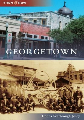 Georgetown by Josey, Donna Scarbrough
