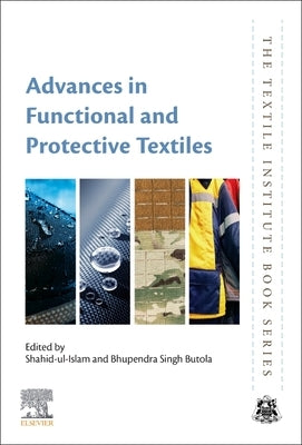 Advances in Functional and Protective Textiles by Ul Islam, Shahid