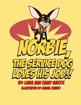 Norbie The Service Dog, Loves His Job by Oviedo, Daniel