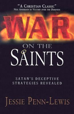 War on the Saints by Penn-Lewis, Jessie