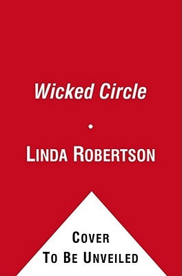 Wicked Circle by Robertson, Linda
