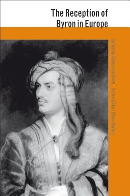 The Reception of Byron in Europe by Cardwell, Richard