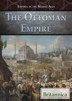 The Ottoman Empire by DeCarlo, Carolyn