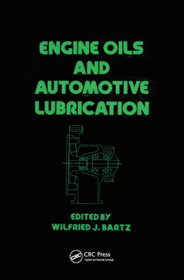 Engine Oils and Automotive Lubrication by Bartz, Wilfried J.