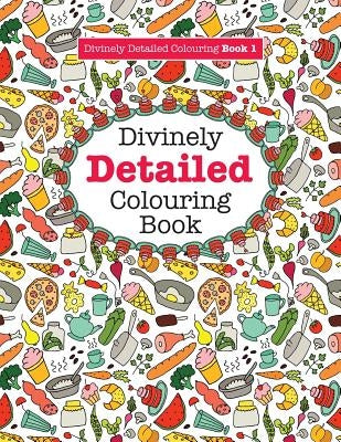 Divinely Detailed Colouring Book 1 by James, Elizabeth