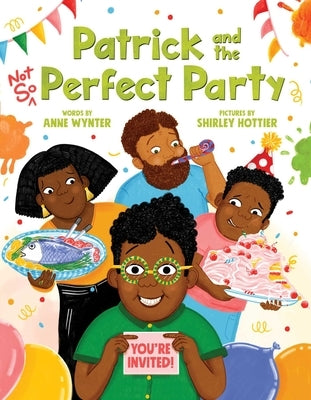 Patrick and the Not So Perfect Party by Wynter, Anne