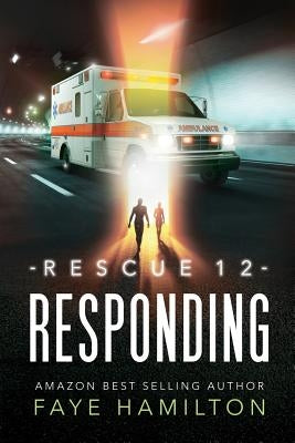 Rescue 12 Responding by Hamilton, Faye