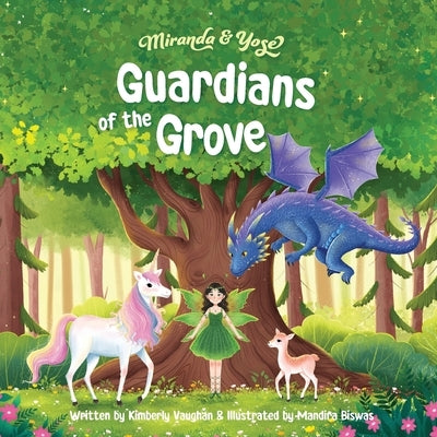 Miranda & Yose Guardians of the Grove by Vaughan, Kimberly