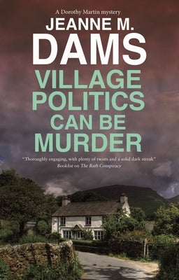 Village Politics Can Be Murder by Dams, Jeanne M.