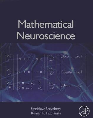 Mathematical Neuroscience by Brzychczy, Stanislaw